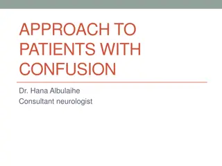 Comprehensive Approach to Patients with Confusion by Dr. Hana Albulaihe