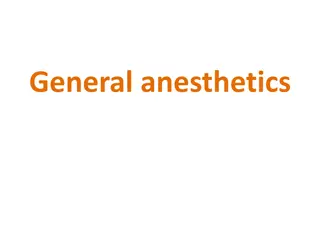 General Anesthetics and Anesthesia