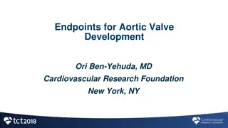 Advances in Aortic Valve Development and TAVR Trials