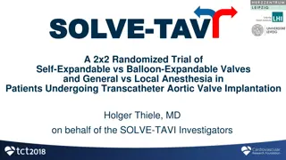 Comparison of Valve Types and Anesthesia Strategies in Transcatheter Aortic Valve Implantation