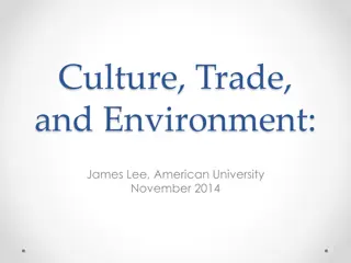 Trade, Environment, and Culture: Interplay in Global Markets