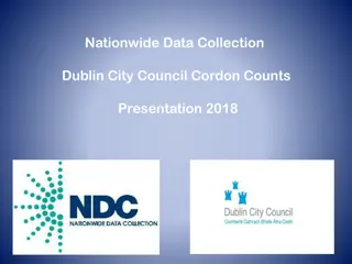 Dublin City Council Cordon Counts Presentation 2018 Overview