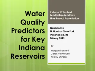 Water Quality Predictors for Key Indiana Reservoirs - Indiana Watershed Leadership Academy Final Project Presentation