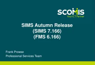 New Features and Enhancements in SIMS Autumn Release