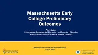 Preliminary Outcomes of Massachusetts Early College Program