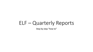 Efficient Steps for Completing ELF Quarterly Reports