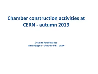 Chamber Construction Activities at CERN - Autumn 2019