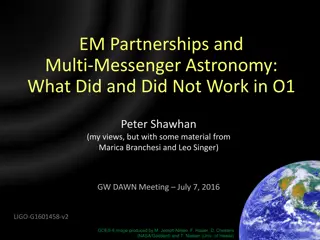 Lessons Learned from EM Partnerships and Multi-Messenger Astronomy in O1