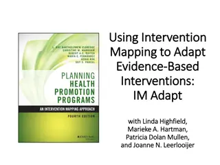 Using Intervention Mapping to Adapt Evidence-Based Interventions