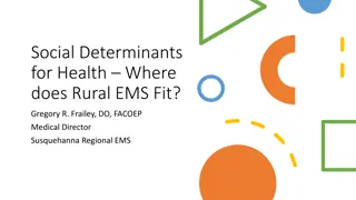 The Role of Rural EMS in Addressing Social Determinants of Health