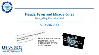 Navigating the Minefield of Frauds, Fakes, and Miracle Cures in Cancer Narratives