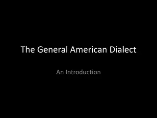 Overview of the General American Dialect