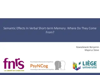 Semantic Effects in Verbal Short-term Memory