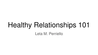 Recognizing Signs of Healthy and Unhealthy Relationships