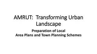 AMRUT - Transforming Urban Landscape and Town Planning Schemes