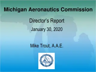 Michigan Aeronautics Commission Director's Report January 30, 2020