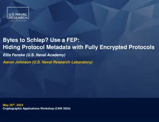 Securing Protocols with Fully Encrypted Protocols (FEPs)