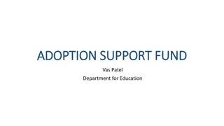 - Adoption Support Fund: Enhancing Therapeutic Services for Adopted Children