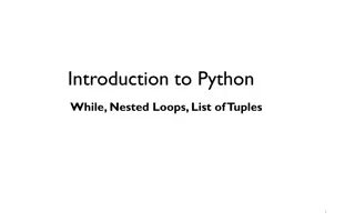 Python Loops: While, Nested Loops, and List of Tuples