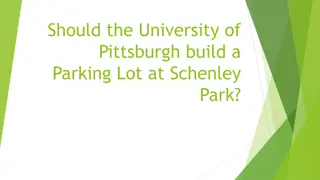 Analysis of Building a Parking Lot at Schenley Park - University of Pittsburgh