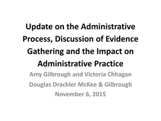 Challenges in the Administrative Process: Impact on Evidence Gathering and Decision-Making