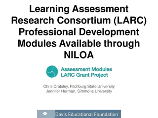 Learning Assessment Research Consortium (LARC) Professional Development Modules