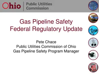 Gas Pipeline Safety Regulatory Updates & NPRMs Overview