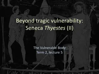 The Tragic Theme of Vulnerability in Seneca's Thyestes