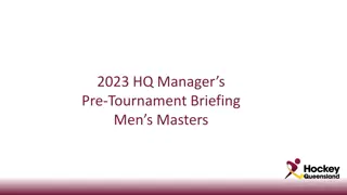 Men's Masters Pre-Tournament Briefing for 2023 HQ Managers