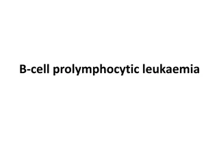 B-Cell Prolymphocytic Leukaemia and CLL-Related Conditions