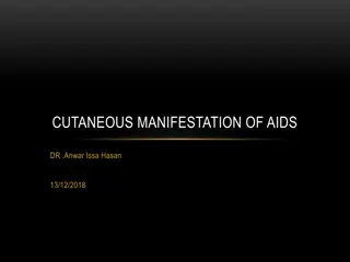 Cutaneous Manifestations of HIV and AIDS