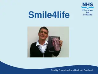 Quality Education for a Healthier Scotland - Smile4life Initiatives and Oral Health Awareness