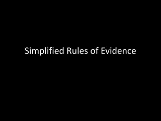 Understanding Simplified Rules of Evidence in Trial Proceedings