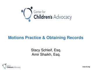 Motions Practice and Obtaining Records in Child Custody Cases