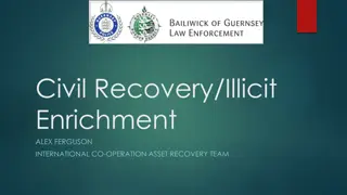 Civil Recovery and Illicit Enrichment Investigations