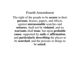 The Fourth Amendment: Search and Seizure Laws in the United States