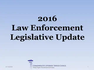 Update on 2016 Law Enforcement Legislative Changes