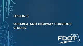 Subarea and Highway Corridor Studies: Travel Demand Modeling and Refinements