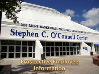 Exciting Opportunities at the O'Connell Center