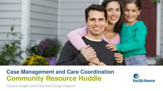 Comprehensive Case Management and Care Coordination in Central Oregon and Columbia Gorge Regions