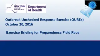 OUREx Exercise Briefing for Preparedness Field Reps