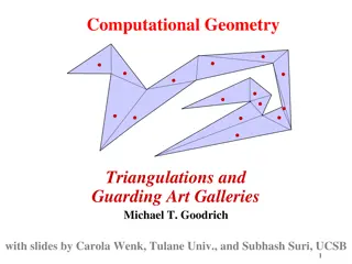 Computational Geometry: Triangulations and Art Gallery Guarding