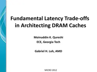 Architecting DRAM Caches for Low Latency and High Bandwidth