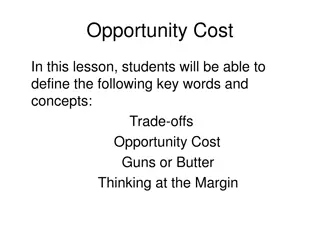 Trade-offs and Opportunity Cost in Economics