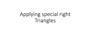 Applying Special Right Triangles: Exploring 45-45-90 and 30-60-90 Triangles