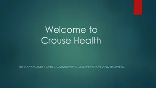 Welcome to Crouse Health: Commitment, Cooperation, and Business