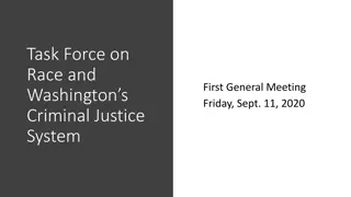 Task Force on Race and Washington's Criminal Justice System General Meeting