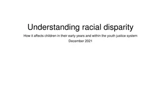 Racial Disparity in Early Years and Youth Justice System