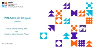 PMI Adelaide Chapter Annual General Meeting 2020 & Kangaroo Island Recovery Project