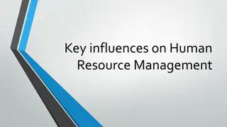 Key Influences on Human Resource Management Stakeholders and Responsibilities